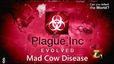 mad cow disease plague inc|Plague Inc: Official Scenarios .